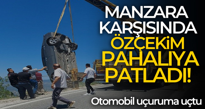 Manzara karşısında özçekim yapmak istedi, otomobili uçuruma uçtu