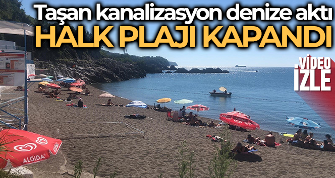 Taşan kanalizasyon denize aktı, halk plajı kapandı
