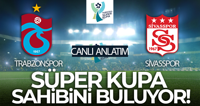 Trabzonspor – Sivasspor Maçı Canlı Anlatım!