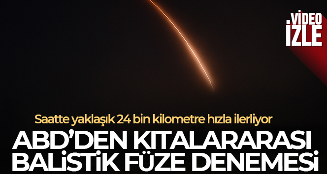 ABD’den kıtalararası balistik füze denemesi