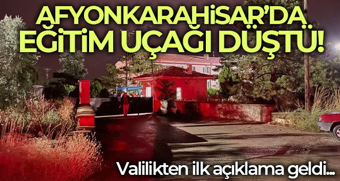 Afyon’da sivil eğitim uçağı düştü!