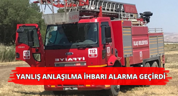 Ekiplerin Harekete Geçiren Yanlış İhbar!