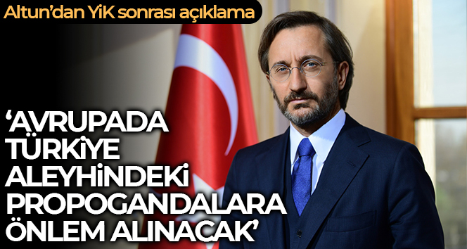 İletişim Başkanı Fahrettin Altun’dan YİK sonrası açıklama