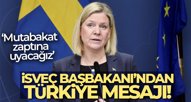 İsveç Başbakanı Andersson: ‘Türkiye ile imzaladığımız mutabakat zaptına uyacağız’