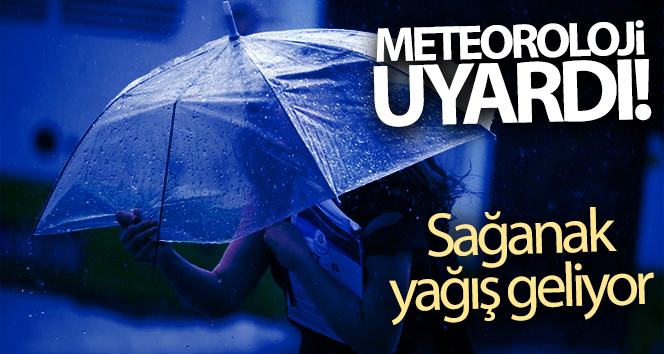 Meteoroloji bölge bölge açıkladı… Kuvvetli sağanak geliyor! İşte illere göre hava durumu…