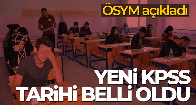 ÖSYM açıkladı! KPSS’de yeni takvim belli oldu