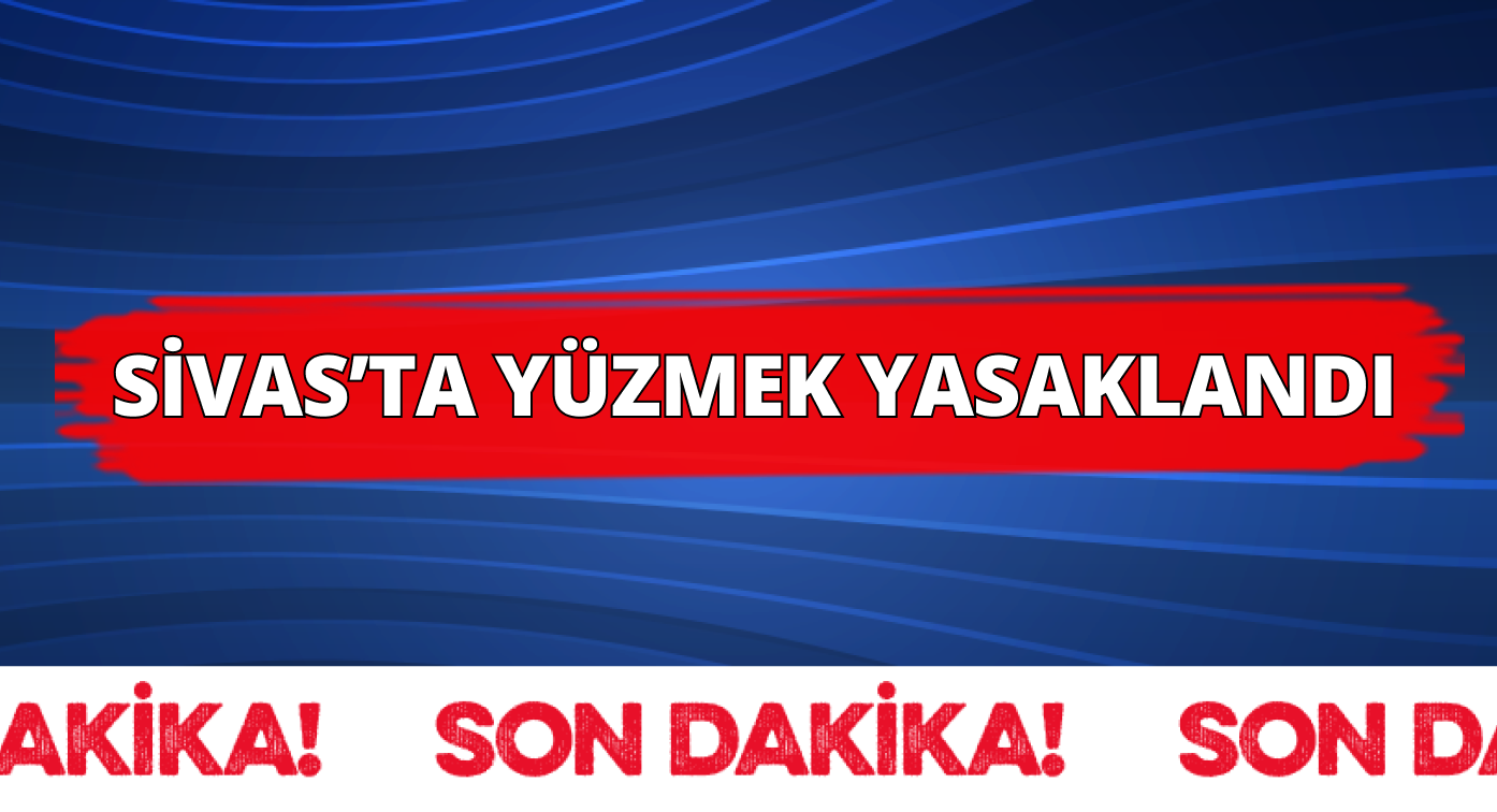 Sivas’ta Yüzme Yasağı Getirildi!