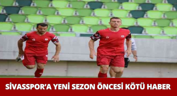 Sivasspor’da Sakatlık Haberi Taraftarı Üzdü!