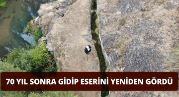 Ferhat Gibi Deldiği Dağları 70 Yıl Sonra Görmeye Geldi