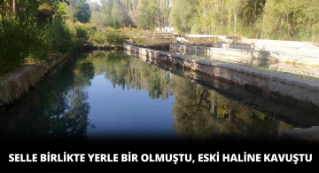 Selin Yerle Bir Ettiği Tesisi Yeniden Ayağa Kaldırdı