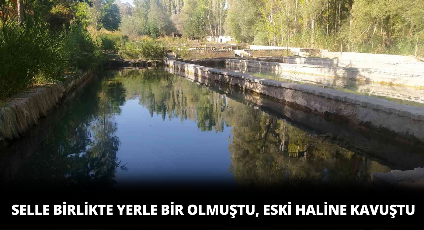 Selin Yerle Bir Ettiği Tesisi Yeniden Ayağa Kaldırdı