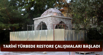Atıl Durumdaki Türbede Restore Çalışması Başlatılıyor