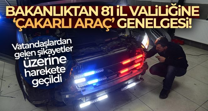 Bakanlıktan 81 İl Valiliğine ‘Geçiş Üstünlüğüne Sahip Araçlar’ ilgili yeni bir genelge