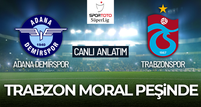 CANLI ANLATIM | Adana Demirspor Trabzonspor maçı