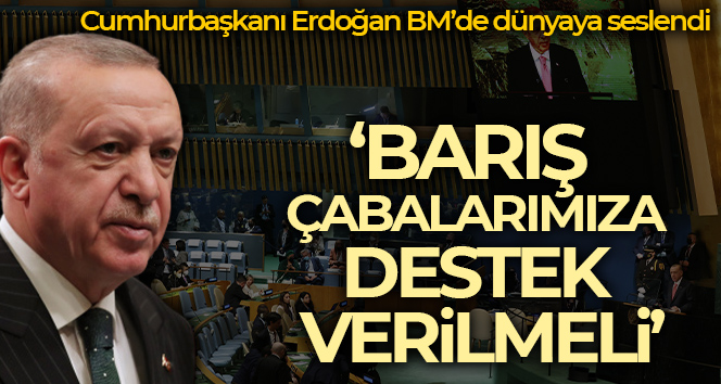 Cumhurbaşkanı Erdoğan: ‘Dünya beşten büyüktür’