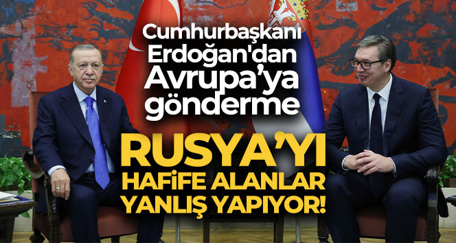 Cumhurbaşkanı Erdoğan Sırbistan’da konuştu