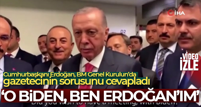 Erdoğan’dan gazeteciye: ‘O Biden, ben Erdoğan’ım’