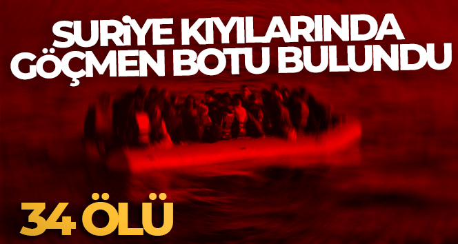 Suriye kıyılarında göçmen botu bulundu: 34 ölü