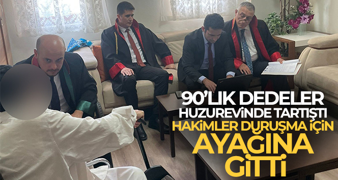 90’lık dedeler huzurevinde tartıştı, hakimler duruşma için ayağına gitti