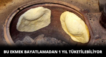 Bu Ekmek Tezek Ateşinde Pişiyor ve Bir Yıl Bayatlamıyor