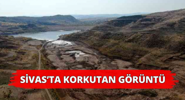 Sivas’ta Kuraklık Tedirgin Edici Seviyeye Ulaştı