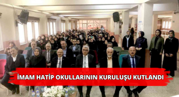 İmam Hatip Okullarının Kuruluş Yıldönümü Etkinliklerle Kutlandı