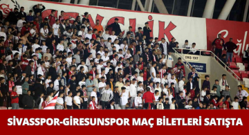 Sivasspor-Giresunspor Maçının Biletleri Satışa Çıkarıldı