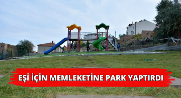 Eşinin İsteğiyle Altınyayla’ya Çocuk Parkı Yaptırdı