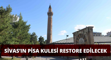 Sivas’ın Pisa Kulesi Restore Edilecek