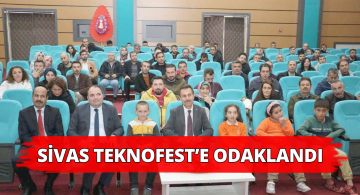 Sivas TEKNOFEST’e Hazırlanıyor