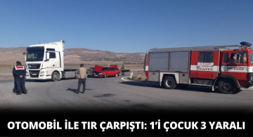 Tır ile Otomobil Çarpıştı 3 Yaralı
