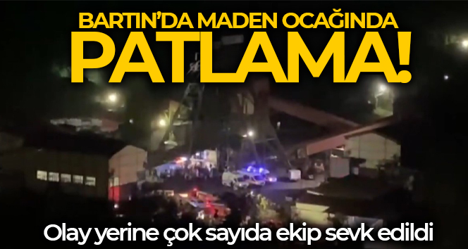 Bartın’da maden ocağında patlama