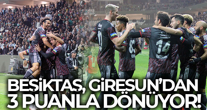 Beşiktaş 3 maç sonra kazandı!