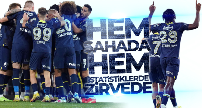 Fenerbahçe hem sahada hem istatistiklerde zirvede