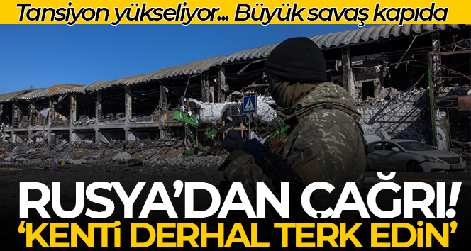 Rusya’dan Herson halkına bölgeyi terk edin çağrısı