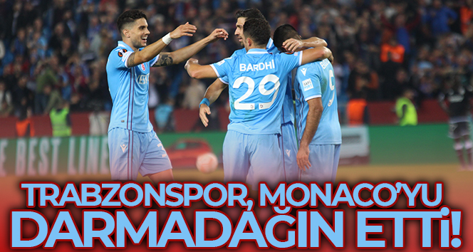 Trabzonspor, Monaco’yu darmadağın etti!
