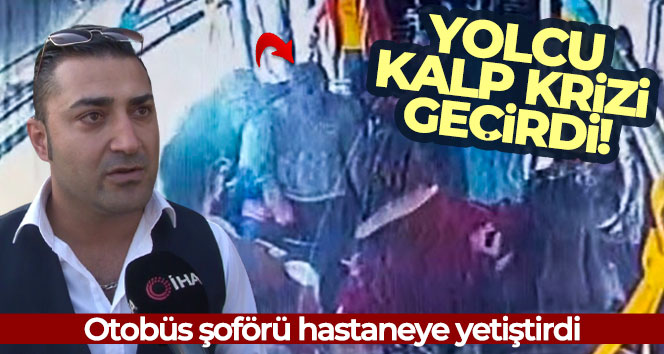 Ümraniye’de kalp krizi geçiren yolcuyu hastaneye otobüs şoförü yetiştirdi