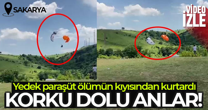 Yedek paraşüt ölümün kıyısından böyle kurtardı