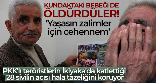 Acısı dinmeyen katliam: ‘Kundaktaki bebeği de öldürdüler’