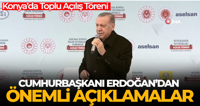 Cumhurbaşkanı Erdoğan, Konya’da 18 milyar 466 milyon liralık eserin açılışını gerçekleştirdi