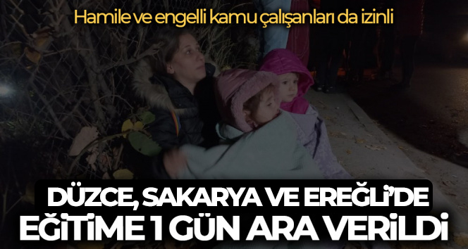 Düzce, Sakarya ve Ereğli’de eğitime 1 gün ara verildi | Düzce’de okullar tatil mi? Sakarya’da okullar tatil Mİ?