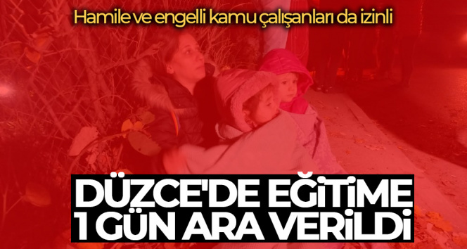 Düzce ve Sakarya’da eğitime 1 gün ara verildi | Düzce’de okullar tatil mi? Sakarya’da okullar tatil mi?