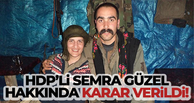 HDP’li Semra Güzel hakkında karar verildi