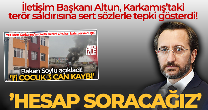İletişim Başkanı Altun: ‘Terör örgütleri ve destekçilerinden hesap soracağız’