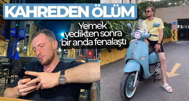 Küçükçekmece’de 22 yaşındaki gencin yemekten zehirlenerek öldüğü iddiası
