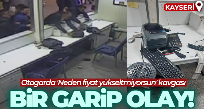Otogarda ‘Neden fiyat yükseltmiyorsun’ kavgası