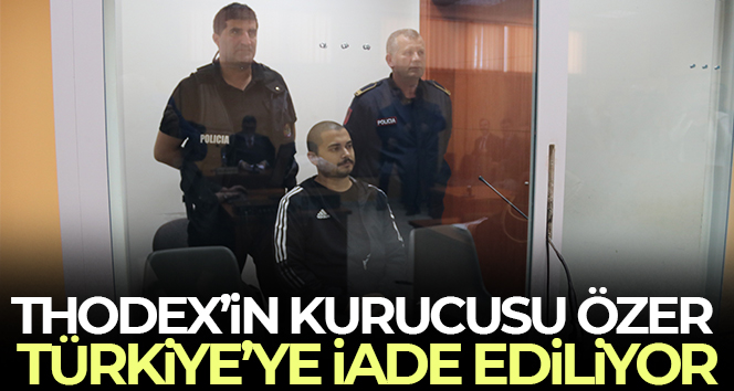 Thodex’in kurucusu Faruk Fatih Özer Türkiye’ye iade ediliyor