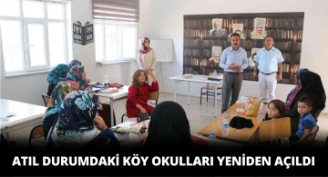 Atıl Durumdaki Köy Okulları Yeniden Eğitime Açıldı