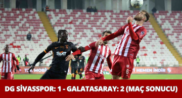 DG Sivasspor: 1 – Galatasaray: 2