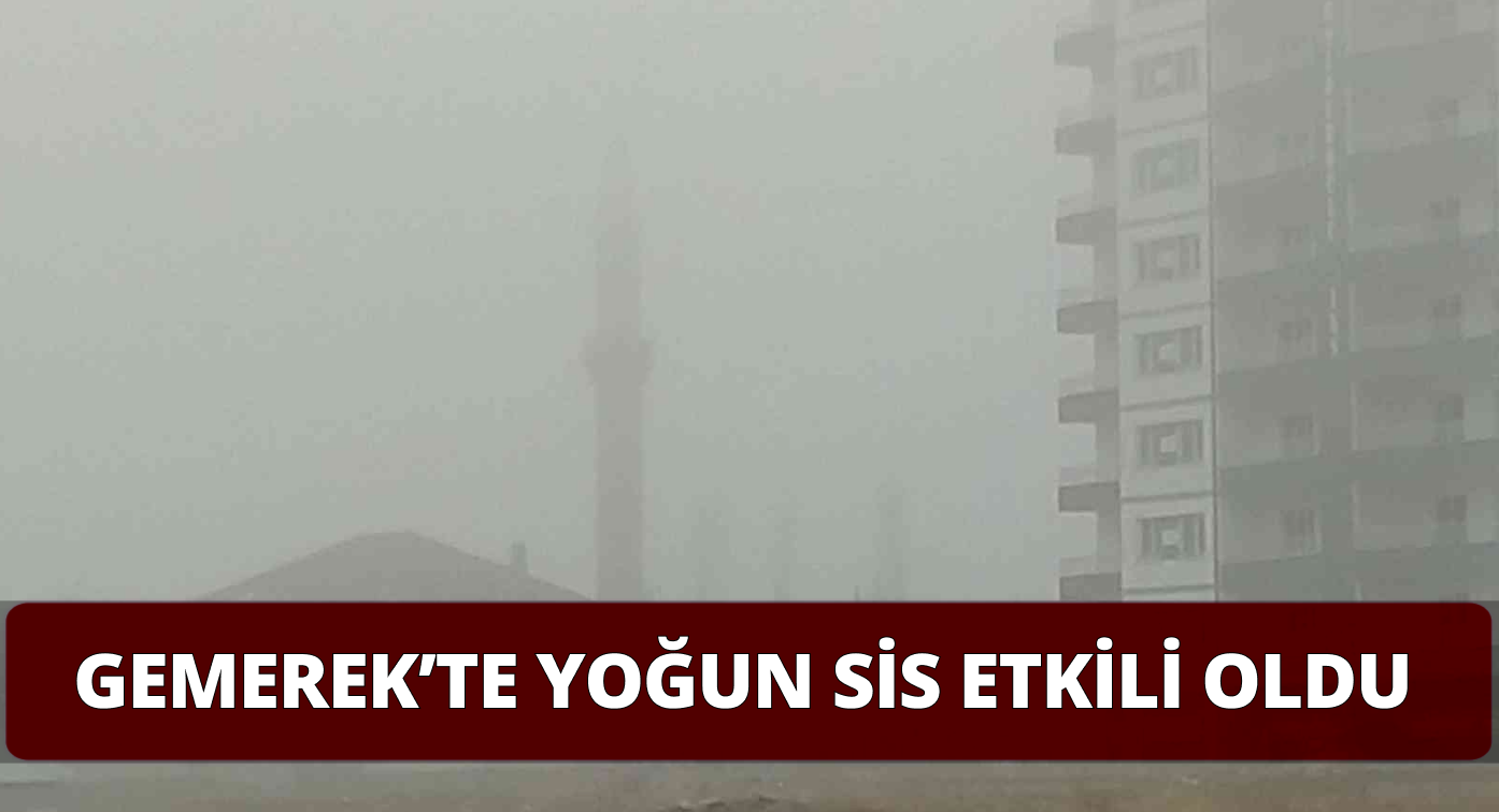 Gemerek’te Sisten Göz Gözü Görmedi